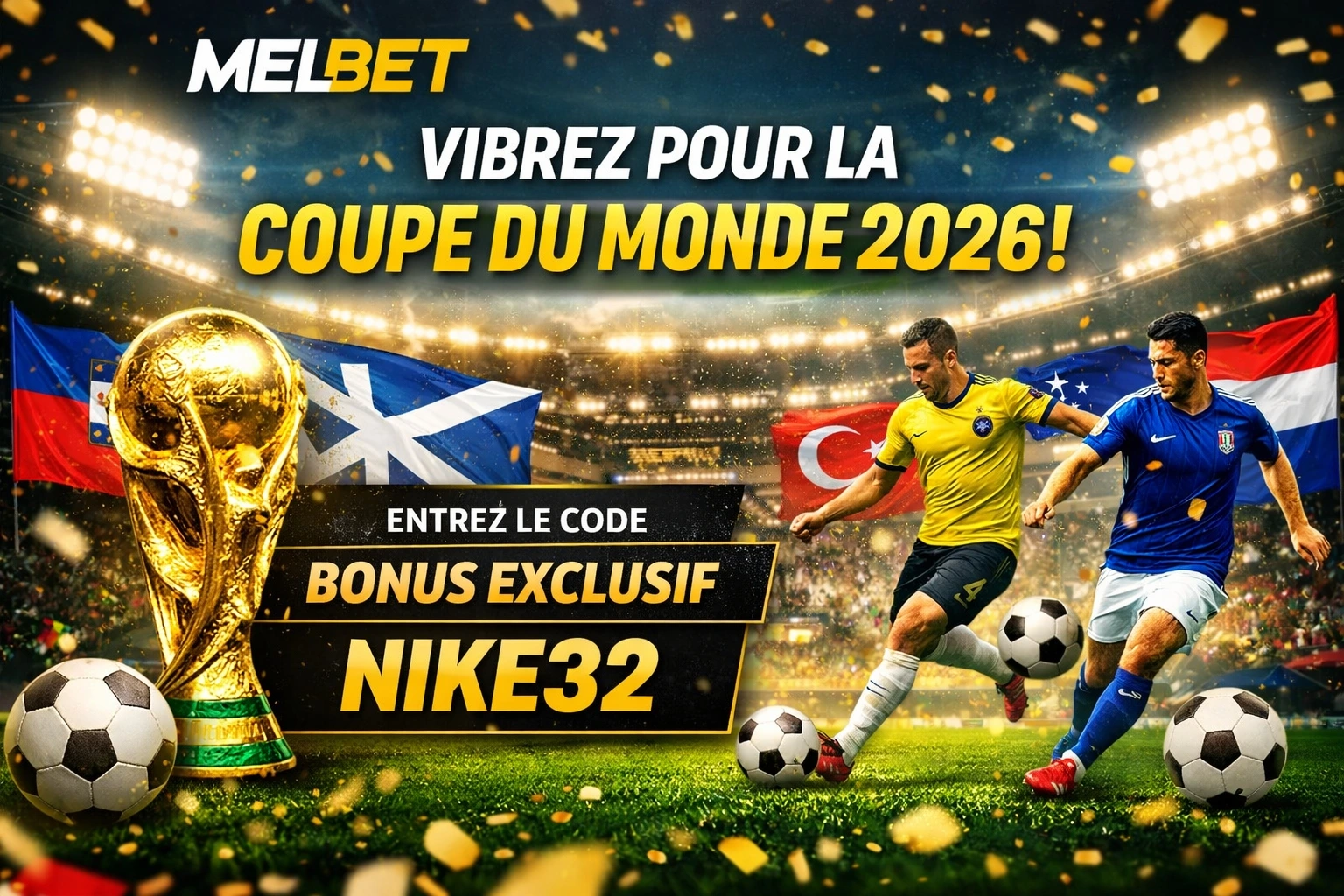 Coupe du Monde 2026 comment maximiser vos gains sur Melbet avec le code promo NIKE32